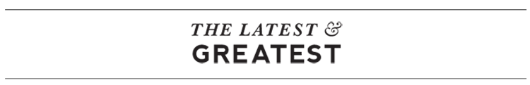 latest-and-greatest