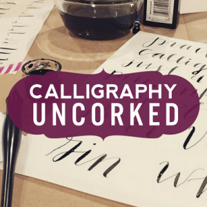 Calligraphy Uncorked
