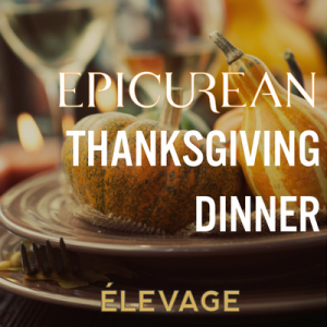 Epicurean Thanksgiving Dinner